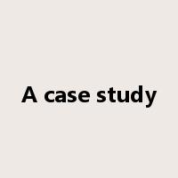 A case study是什么意思