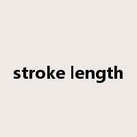 stroke length是什么意思