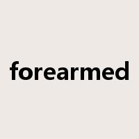 forearmed是什么意思