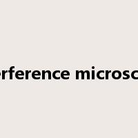 interference microscope是什么意思