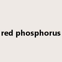 red phosphorus是什么意思