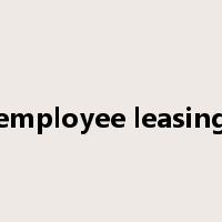 employee leasing是什么意思