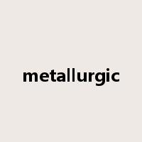 metallurgic是什么意思