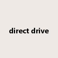 direct drive是什么意思