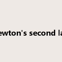 Newton's second law是什么意思