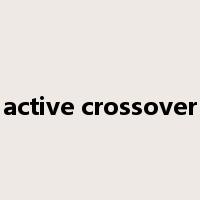 active crossover是什么意思