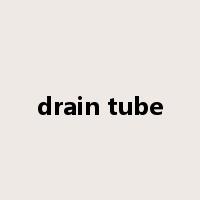drain tube是什么意思