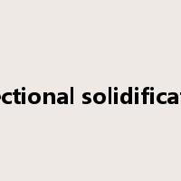 directional solidification是什么意思