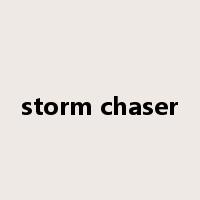 storm chaser是什么意思