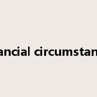 financial circumstances是什么意思