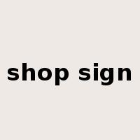 shop sign是什么意思