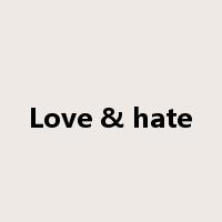 Love & hate是什么意思