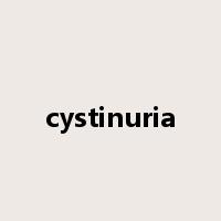 cystinuria是什么意思