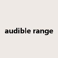 audible range是什么意思