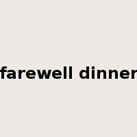 farewell dinner是什么意思