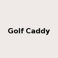 Golf Caddy是什么意思
