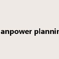 manpower planning是什么意思