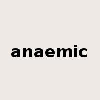 anaemic是什么意思