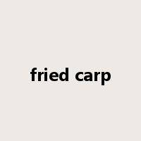 fried carp是什么意思