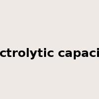 electrolytic capacitor是什么意思