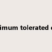 maximum tolerated dose是什么意思