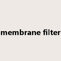 membrane filter是什么意思