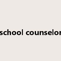 school counselor是什么意思