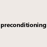 preconditioning是什么意思