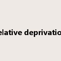 relative deprivation是什么意思