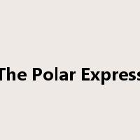The Polar Express是什么意思