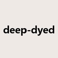 deep-dyed是什么意思