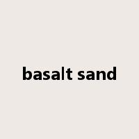 basalt sand是什么意思