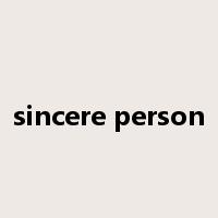 sincere person是什么意思