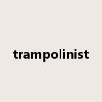 trampolinist是什么意思