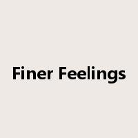 Finer Feelings是什么意思