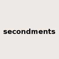 secondments是什么意思