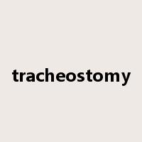 tracheostomy是什么意思
