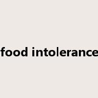 food intolerance是什么意思
