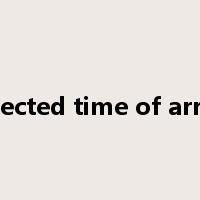 expected time of arrival是什么意思