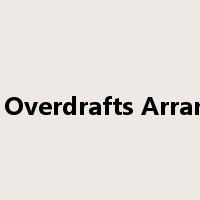 Loans & Overdrafts Arrangement是什么意思