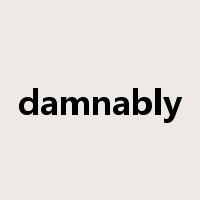 damnably是什么意思