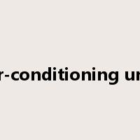 air-conditioning unit是什么意思