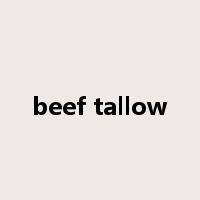 beef tallow是什么意思