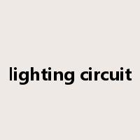 lighting circuit是什么意思