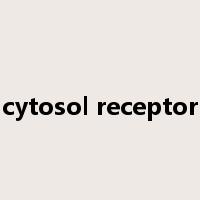 cytosol receptor是什么意思