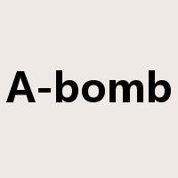 A-bomb是什么意思
