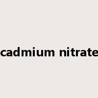cadmium nitrate是什么意思