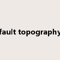 fault topography是什么意思