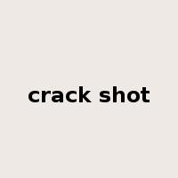 crack shot是什么意思