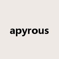 apyrous是什么意思